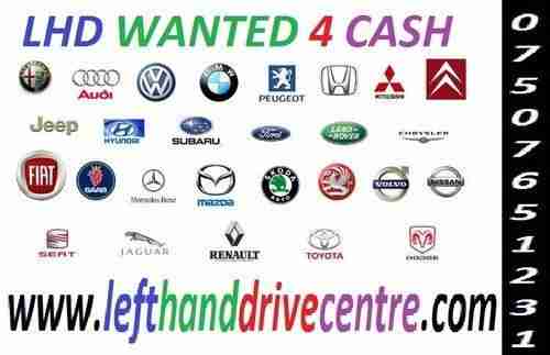 LHD LEFT HAND DRIVE VEHICLES WANTED FOR C.A.S.H