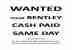 WANTED CASH PAID TODAY FOR YOUR BENTLEY GT OR GTC